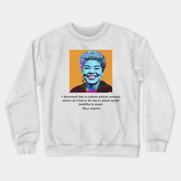 Maya Angelou Silence Quote - Famous Writer Quotes Crewneck Sweatshirt by WrittersQuotes